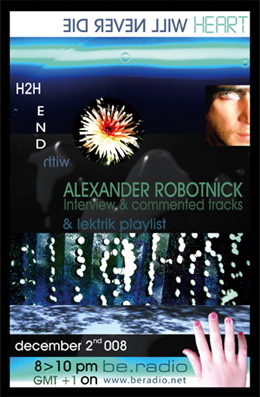 H2H END - h2h4u - heart to heart - with ALEXANDER ROBOTNICK, lektrik