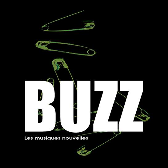 BUZZ - Les Musiques Nouvelles