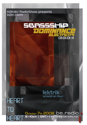 h2h i - h2h4u - heart to heart - with DOMINANCE ELECTRICITY Sbassship, lektrik